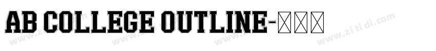 AB COLLEGE OUTLINE字体转换 AB COLLEGE OUTLINE字体转换